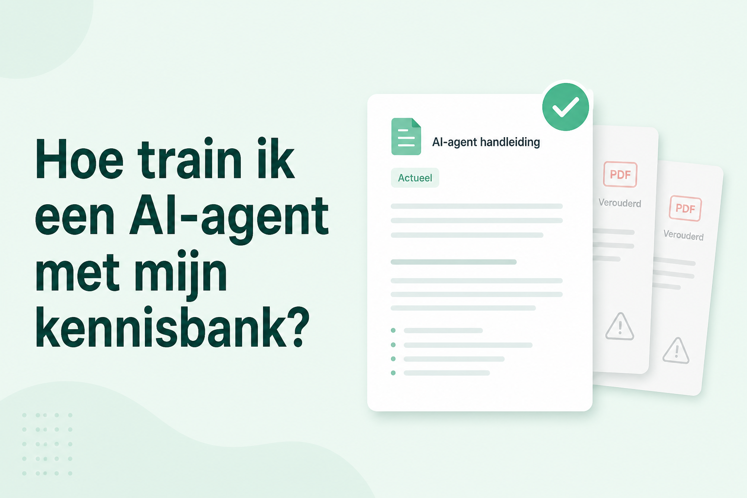Redactionele kaart: AI-agent trainen met gevalideerde kennisbankbronnen